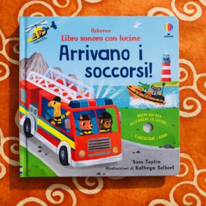 ARRIVANO I SOCCORSI! LIBRI TATTILI SONORI