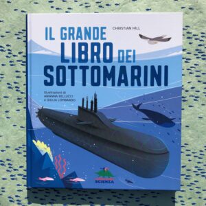 IL GRANDE LIBRO DEI SOTTOMARINI