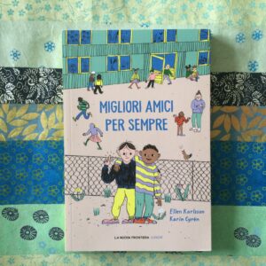 MIGLIORI AMICI PER SEMPRE