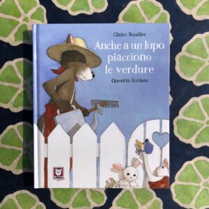 ANCHE A UN LUPO PIACCIONO LE VERDURE