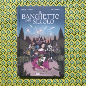 IL BANCHETTO DEL SECOLO