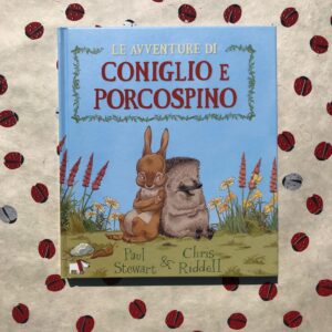 LE AVVENTURE DI CONIGLIO E PORCOSPINO
