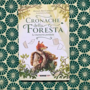 CRONACHE DELLA FORESTA. LE MEMORIE PERDUTE