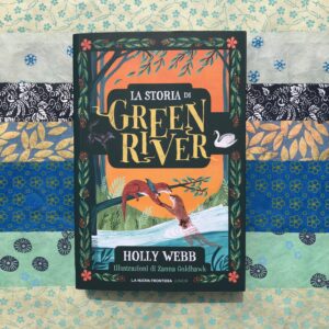 LA STORIA DI GREEN RIVER