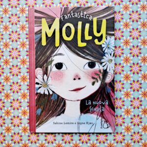 FANTASTICA MOLLY. LA NUOVA SCUOLA