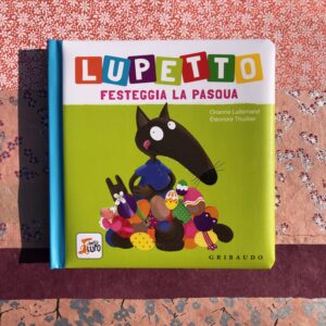 LUPETTO FESTEGGIA LA PASQUA
