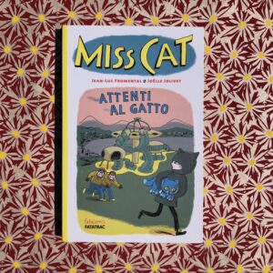 MISS CAT. ATTENTI AL GATTO