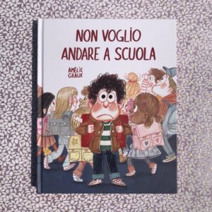 NON VOGLIO ANDARE A SCUOLA