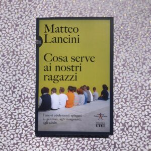 COSA SERVE AI NOSTRI RAGAZZI