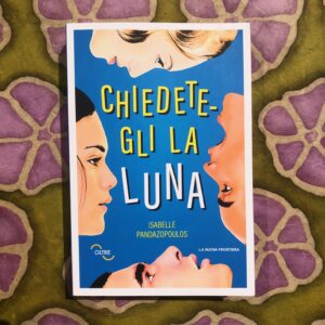 CHIEDETEGLI LA LUNA