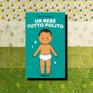 UN BEBÈ TUTTO PULITO
